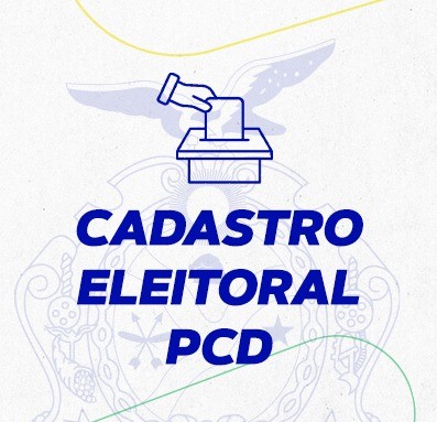 CADASTRO ELEITORAL PCD